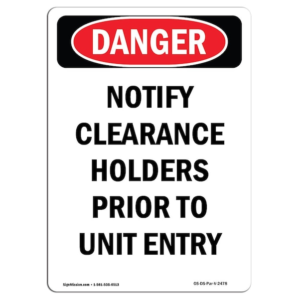 Safety Sign, OSHA Danger, 24" Height, Notify Clearance Holders Prior, Portrait